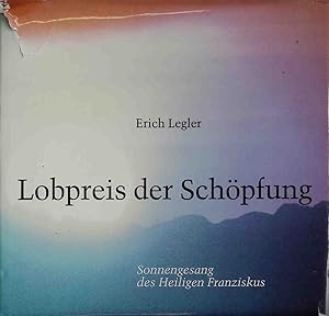 Seller image for Lobpreis der Schpfung : Sonnengesang d. heiligen Franziskus. for sale by books4less (Versandantiquariat Petra Gros GmbH & Co. KG)