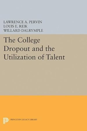 Bild des Verkufers fr College Dropout and the Utilization of Talent zum Verkauf von GreatBookPrices
