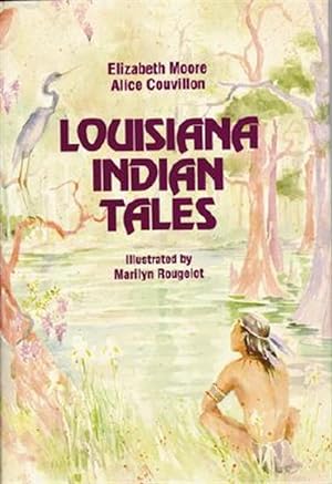 Seller image for Louisiana Indian Tales for sale by GreatBookPrices