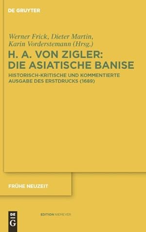 Imagen del vendedor de Heinrich Anshelm Von Zigler und Kliphausen : Die Asiatische Banise -Language: German a la venta por GreatBookPrices
