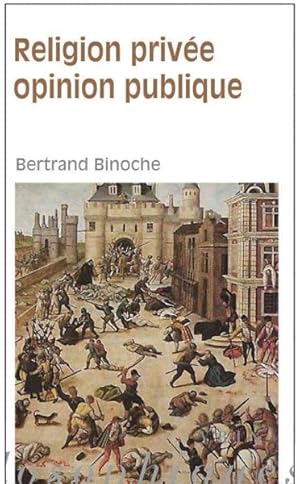 Image du vendeur pour Religion Privee, Opinion Publique -Language: French mis en vente par GreatBookPrices