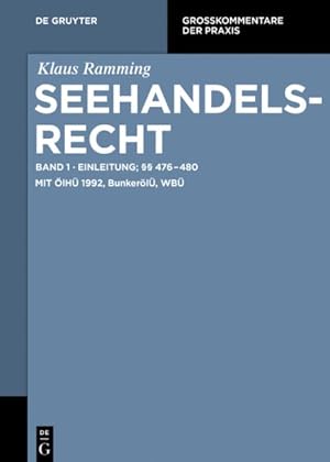 Seller image for Seehandelsrecht : Einleitung 476 - 480; OIHU 1992, Bunkerolu, WBU -Language: german for sale by GreatBookPrices