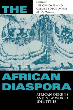 Bild des Verkufers fr African Diaspora : African Origins and New World Identities zum Verkauf von GreatBookPrices