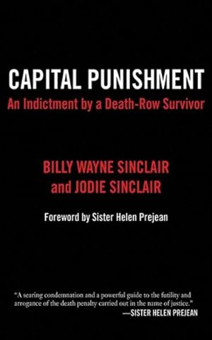 Imagen del vendedor de Capital Punishment : An Indictment by a Death-Row Survivor a la venta por GreatBookPrices