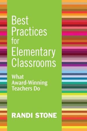 Imagen del vendedor de Best Practices for Elementary Classrooms : What Award-Winning Teachers Do a la venta por GreatBookPrices