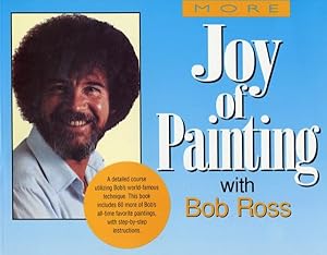 Bild des Verkufers fr More Joy of Painting With Bob Ross : America's Favorite Art Instructor zum Verkauf von GreatBookPrices