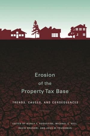 Seller image for Erosion of the Property Tax Base : Trends, Causes, and Consequences for sale by GreatBookPrices