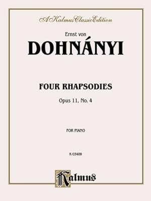 Image du vendeur pour Rhapsody, Op. 11, No. 4 : Kalmus Edition mis en vente par GreatBookPrices
