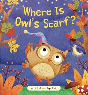 Bild des Verkufers fr Where Is Owl's Scarf? zum Verkauf von GreatBookPrices