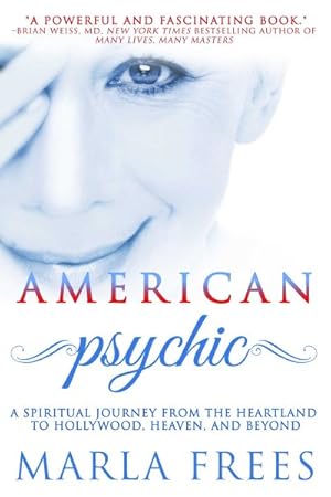 Immagine del venditore per American Psychic : A Spiritual Journey from the Heartland to Hollywood, Heaven, and Beyond venduto da GreatBookPrices