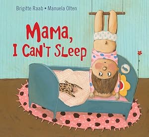 Immagine del venditore per Mama, I Can't Sleep venduto da GreatBookPrices