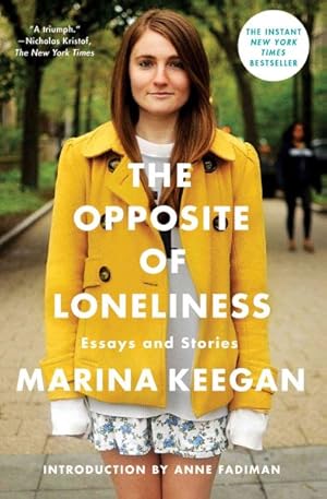 Image du vendeur pour Opposite of Loneliness : Essays and Stories mis en vente par GreatBookPrices