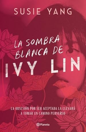 Imagen del vendedor de La sombra blanca de Ivy Lin/ White Ivy -Language: spanish a la venta por GreatBookPrices