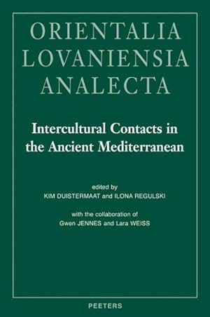 Seller image for Intercultural Contacts in the Ancient Mediterranean : Proceedings of the International Conference at the Netherlands-Flemish Institute in Cairo, 25th to 29th October 2008 for sale by GreatBookPrices
