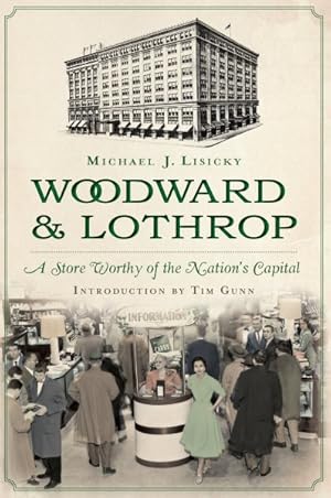 Seller image for Woodward & Lothrop : A Store Worthy of the Nation's Capital for sale by GreatBookPrices