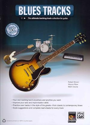 Imagen del vendedor de Blues Tracks : The Ultimate Backing Track Collection for Guitar a la venta por GreatBookPrices