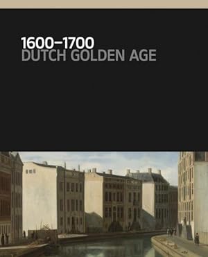 Bild des Verkufers fr 1600-1700 : Dutch Golden Age zum Verkauf von GreatBookPrices