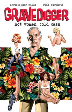 Imagen del vendedor de Gravedigger 1 : Hot Women, Cold Cash a la venta por GreatBookPrices