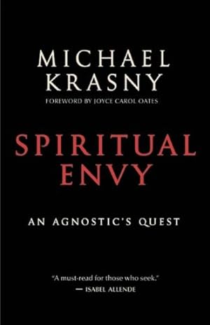 Seller image for Spiritual Envy : An Agnostic's Quest for sale by GreatBookPrices