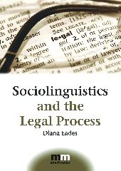 Image du vendeur pour Sociolinguistics and the Legal Process mis en vente par GreatBookPrices