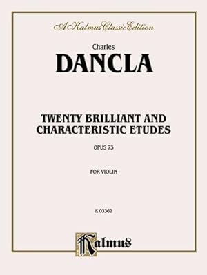 Image du vendeur pour Dancla : Twenty Brilliant and Characteristic Etudes Opus 73 Violin mis en vente par GreatBookPrices