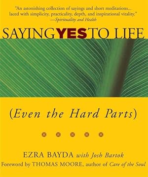 Bild des Verkufers fr Saying Yes to Life : Even the Hard Parts zum Verkauf von GreatBookPrices
