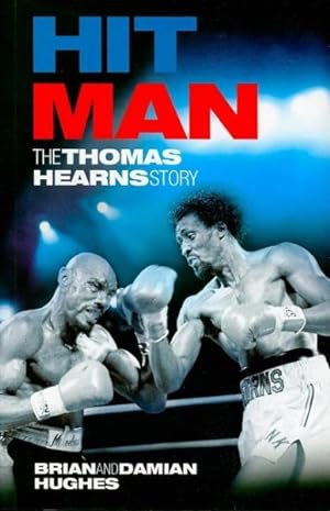 Imagen del vendedor de Hit Man : The Thomas Hearns Story a la venta por GreatBookPrices