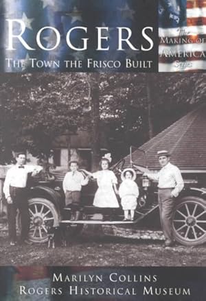 Seller image for Rogers : The Town the Frisco Built for sale by GreatBookPrices
