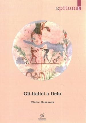 Immagine del venditore per Gli Italici a Delo -Language: italian venduto da GreatBookPrices