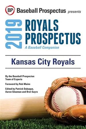 Seller image for Kansas City Royals, 2019 : A Baseball Companion for sale by GreatBookPrices