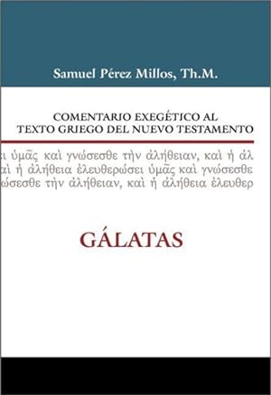 Bild des Verkufers fr Comentario exegetico al texto griego del nuevo testamento Galatas -Language: spanish zum Verkauf von GreatBookPrices