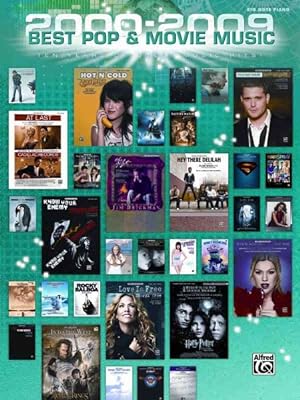 Seller image for 2000-2009 Best Pop & Movie Music : Ten Years of Sheet Music Hits for sale by GreatBookPrices