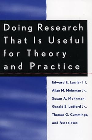 Image du vendeur pour Doing Research That Is Useful for Theory and Practice mis en vente par GreatBookPrices