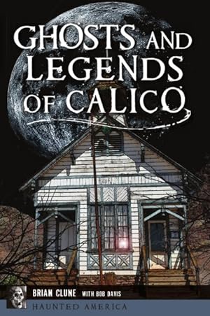 Image du vendeur pour Ghosts and Legends of Calico mis en vente par GreatBookPrices