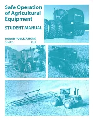 Seller image for Safe Operations of Agricultural Equipment : Student Manual for sale by GreatBookPrices