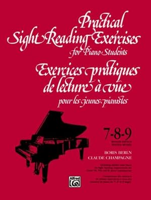 Imagen del vendedor de Practical Sight Reading Exercises for Piano Students, Books 7-8-9 / Exercices Pratiques de Lecture a Vue Pour Les Eleves de Piano, Livre No 7-8-9 a la venta por GreatBookPrices