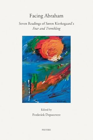 Imagen del vendedor de Facing Abraham : Seven Readings of Soren Kierkegaard's 'fear and Trembling' a la venta por GreatBookPrices