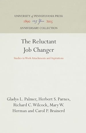 Seller image for Reluctant Job Changer : Studies in Work Attachments and Aspirations for sale by GreatBookPrices