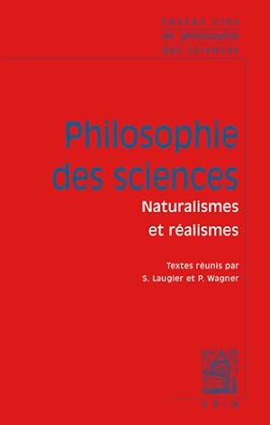 Bild des Verkufers fr Philosophie Des Sciences : Naturalismes Et Realismes -Language: French zum Verkauf von GreatBookPrices