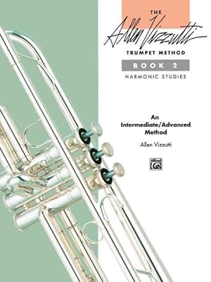 Seller image for Allen Vizzutti Trumpet Method : Harmonic Studies : Book 2 for sale by GreatBookPrices