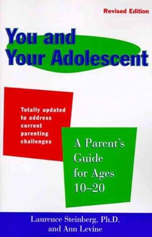 Seller image for You and Your Adolescent : A Parent's Guide for Ages 10 to 20 for sale by GreatBookPrices