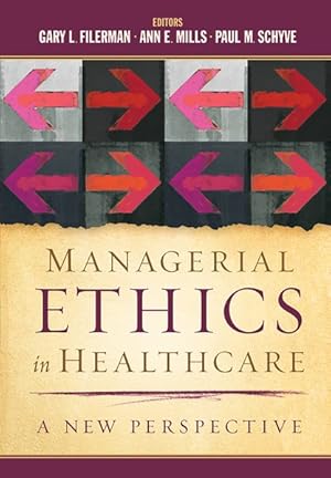 Seller image for Managerial Ethics in Healthcare : A New Perspective for sale by GreatBookPrices