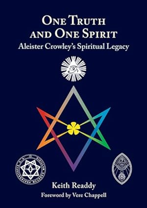 Seller image for One Truth and One Spirit : Aleister Crowley?s Spiritual Legacy for sale by GreatBookPrices