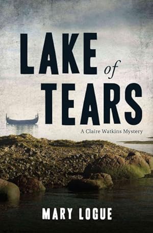 Imagen del vendedor de Lake of Tears : A Claire Watkins Mystery a la venta por GreatBookPrices