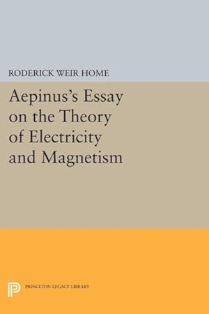 Bild des Verkufers fr Aepinus's Essay on the Theory of Electricity and Magnetism zum Verkauf von GreatBookPrices