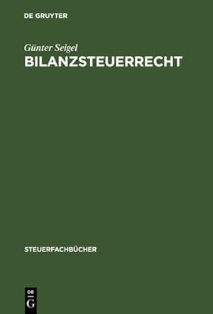 Imagen del vendedor de Bilanzsteuerrecht : Arbeitsbuch -Language: german a la venta por GreatBookPrices