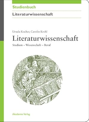 Bild des Verkufers fr Literaturwissenschaft : Studium - Wissenschaft - Beruf -Language: german zum Verkauf von GreatBookPrices