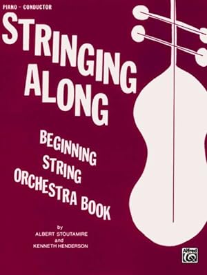 Seller image for Stringing Along Beginning String Orchestra Book : Piano-conductor for sale by GreatBookPrices