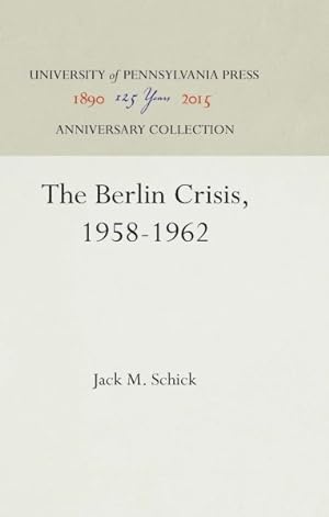 Immagine del venditore per Berlin Crisis, 1958-1962 venduto da GreatBookPrices