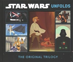 Seller image for Star Wars Unfolds : The Original Trilogy for sale by GreatBookPrices